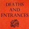 deaths and entrances