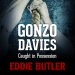 Eddie Butler – Gonzo Davies Caught in Possession