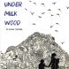 Under Milk Wood